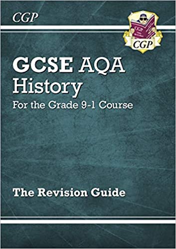 New GCSE History AQA Revision Guide - for the Grade 9-1 Course (CGP GCSE History 9-1 Revision) - Original PDF